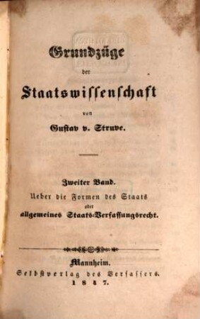 Grundzüge der Staatswissenschaft, 2. Ueber die Formen des Staats oder allgemeines Staats-Verfassungsrecht