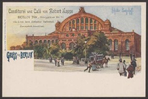 Ansichtskarte Conditorei und Café Robert Koppe, Anhalter Bahnhof, um 1900