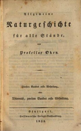 Allgemeine Naturgeschichte für alle Stände, 5,1. Thierreich ; 2, 1