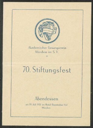 70. Stiftungsfest : Abendessen am 19. Juli 1931 im Hotel Bayerischer Hof, München ; [Speisenfolge, Weinkarte]