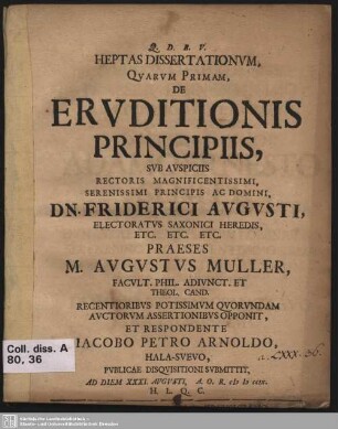 Heptas Dissertationum, Quarum Primam, De Eruditionis Principiis ...