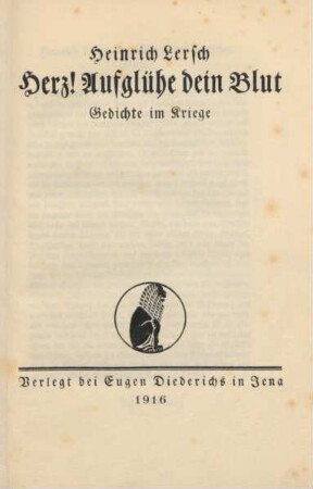 Herz! Aufglühe dein Blut : Gedichte im Kriege