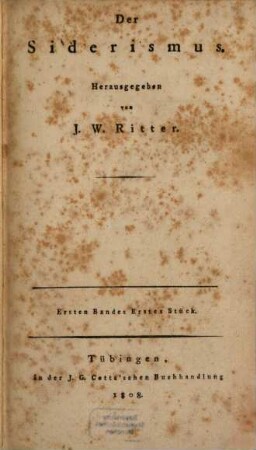 Neue Beyträge zur nähern Kenntniss des Galvanismus und der Resultate seiner Untersuchung, 1,1. Der Siderismus