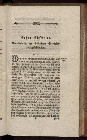 Erster Abschnitt. Beurtheilung der bisherigen Sterbebeytragsgesellschaften.