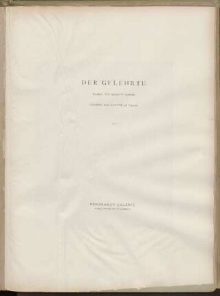 Der Gelehrte.