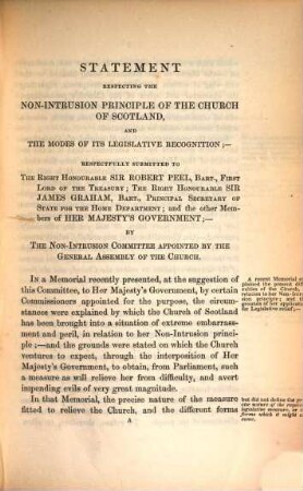 Statement respecting the Non-Intrusion principle of the church of Scotland, and the modes of its legislative recognition; - respectfully submitted to the members of her majesty's government; - by the Non-Intrusion Committee appointed by the General Assembly of the church : December, 1841