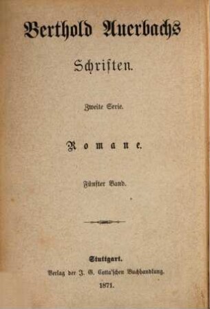 Berthold Auerbachs Schriften, 2. Serie. Romane