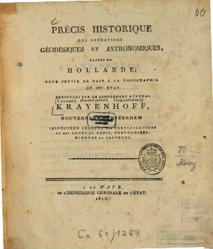 Précis historique des opérations géodésiques et astronomiques, faites en Hollande