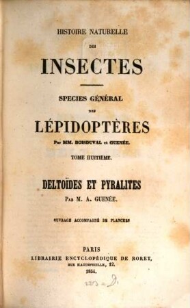 Histoire naturelle des insectes : species général des lépidoptères, 8. Deltoides et pyralites