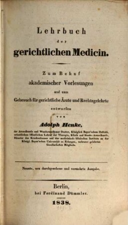 Lehrbuch der gerichtlichen Medicin : Zum Behuf akademischer Vorlesungen und zum Gebrauch für gerichtliche Ärzte und Rechtsgelehrte entworfen