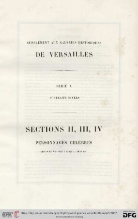 Sections II, III, IV: Personnages célèbres depuis le XIIe siècle jusqu'a Louis XIV