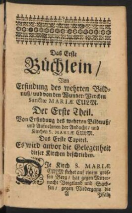 Das Erste Büchlein / Von Erfindung des wehrten Bildnuß / und von den Wunder Wercken Sanctae Mariae Culm