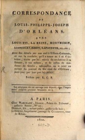 Correspondance de Louis Philippe Joseph d'Orleans avec Louis XV. La Reine Montmorin