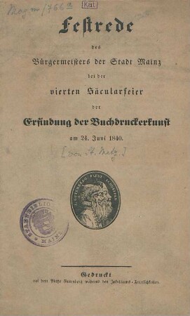 Festrede des Bürgermeisters der Stadt Mainz bei der Vierten Säcularfeier der Erfindung der Buchdruckerkunst am 24. Juni 1840