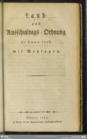 Land- und Ausschußtags-Ordnung de Anno 1728 : mit Beylagen