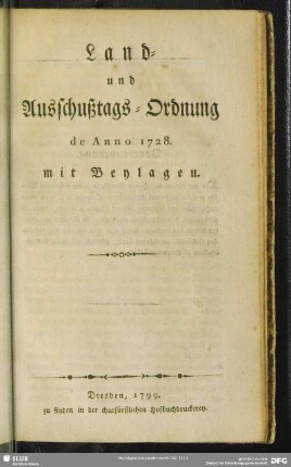 Land- und Ausschußtags-Ordnung de Anno 1728 : mit Beylagen