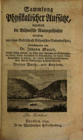 Sammlung Physikalischer Aufsätze, besonders die Böhmische Naturgeschichte betreffend. 4