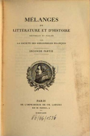 Mélanges de littérature et d'histoire recueillis et publiés par la Société des Bibliophiles François, 2