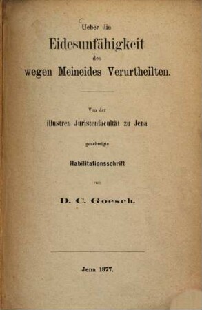 Ueber die Eidesunfähigkeit des wegen Meineides Verurtheilten