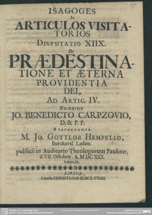 Isagoges in articulos visitatorios disputatio XIIX. de praedestinatione et aeterna providentia Deii unitatem et operationem : ad artic. IV.