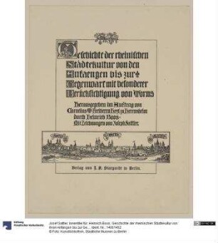 Innentitel für: Heinrich Boos. Geschichte der rheinischen Städtekultur von ihren Anfängen bis zur Gegenwart mit besonderer Berücksichtigung der Stadt Worms. Berlin: Stargardt 1897