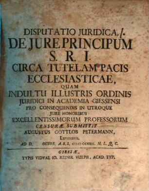 Disp. jur. de jure principum S. R. I. circa tutelam pacis ecclesiasticae