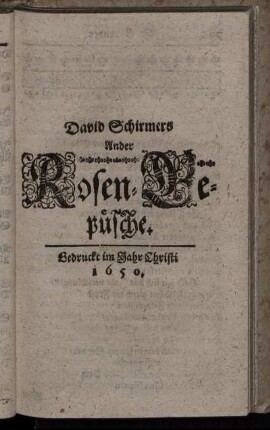 David Schirmers Ander Rosen Gepüsche.