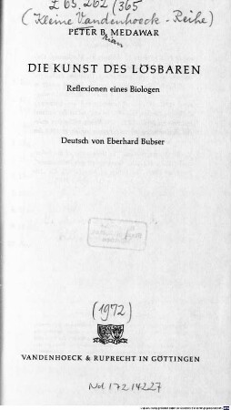 Die Kunst des Lösbaren : Reflexionen eines Biologen