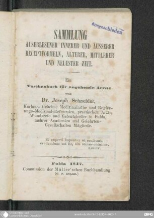 Sammlung auserlesener innerer und äusserer Receptformeln, älterer, mittlerer und neuester Zeit : ein Taschenbuch für angehende Aerzte