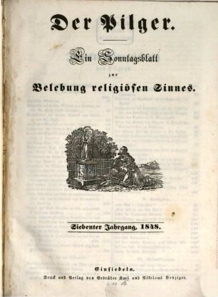 Der Pilger : ein Sonntagsblatt zur Belehrung religiösen Sinnes. 7. 1848