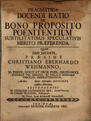Pragmatica docendi ratio de bono proposito poenitentium subtilitatibus speculativis merito praeferenda