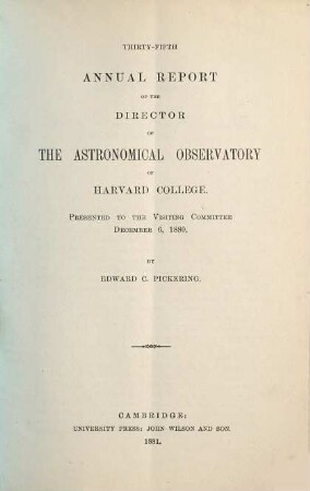 Annual report : presented to the visiting committee. 35. 1880