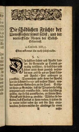 1-4, Die schädlichen Früchte der Unwissenheit seiner selbst; und der vortreffliche Nutzen der Selbst-Erkänntniß. Summarische Einleitung.