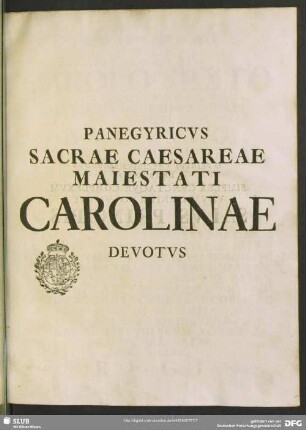 Panegyricus Sacrae Caesareae Maiestati Carolinae Devotus