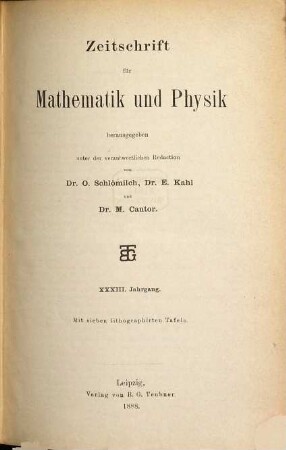 Zeitschrift für Mathematik und Physik : Organ für angewandte Mathematik. 33. 1888