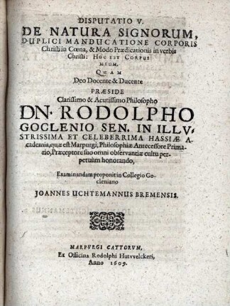 De natura signorum, duplici manducatione corporis Christi in coena et modo praedicationis in verbis Christi: hoc est corpus meum
