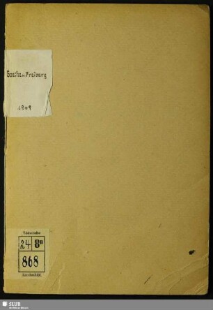 "Goethe und Freiberg" : 1749 - 1949; Sonderausstellung im Goethejahr 1949, Stadt- und Bergbaumuseum Freiberg/Sa., vom 17. Juni - August 1949
