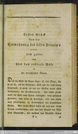 Erstes Stück Von der Einwohnung des bösen Princip`s neben dem guten: oder über das radical Böse in der menschlichen Natur