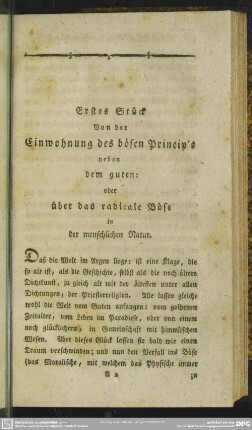 Erstes Stück Von der Einwohnung des bösen Princip`s neben dem guten: oder über das radical Böse in der menschlichen Natur