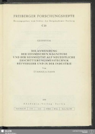 Die Anwendung der seismischen Magnitude und der Seismizität auf neuzeitliche Erschütterungsmesstechnik bei Verkehr und in der Industrie