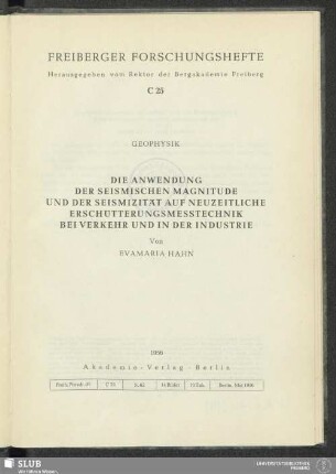 Die Anwendung der seismischen Magnitude und der Seismizität auf neuzeitliche Erschütterungsmesstechnik bei Verkehr und in der Industrie