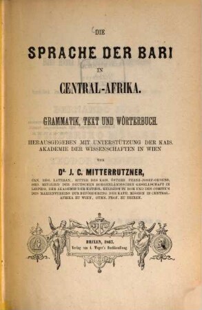 Die Sprache der Bari in Central-Afrika : Grammatik, Text u. Wörterbuch
