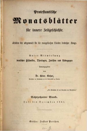 Protestantische Monatsblätter für innere Zeitgeschichte : Studien d. Gegenwart für d. evangelischen Länder deutscher Zunge, 18. 1861
