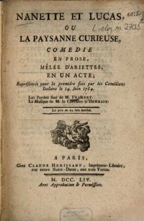 Nanette Et Lucas, Ou La Paysanne Curieuse : Comédie En Prose, Mêlée D'Ariettes, En Un Acte