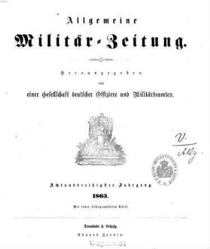 Allgemeine Militär-Zeitung. 38. 1863