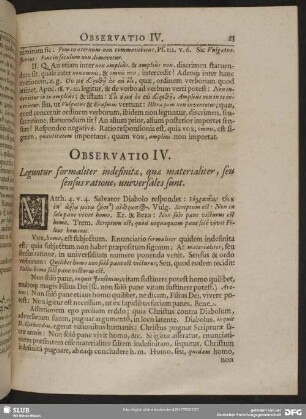 Observatio IV. Leguntur formaliter indefinitae, quae materialiter, seu sensus ratione, universales sunt