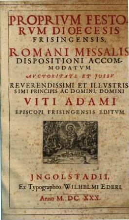 Proprivm Festorvm Dioecesis Frisingensis, Romani Missalis Dispositioni Accomodatvm