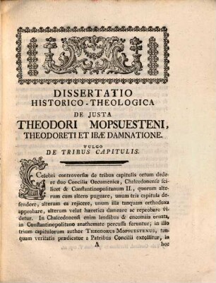 Diss. hist.-theol. de iusta Theodori Mopsuesteni, Theodoreti et Ibae damnatione, vulgo de tribus capitulis