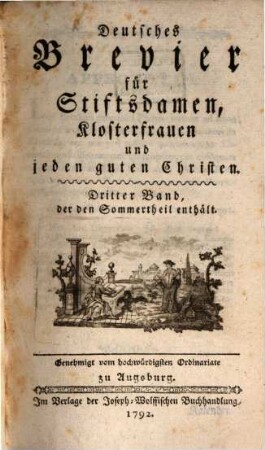 Deutsches Brevier für Stiftsdamen und Klosterfrauen. 3, ... Band, der den Sommertheil enthält