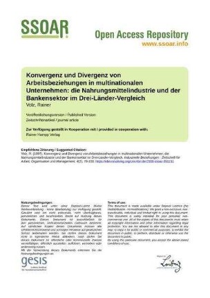 Konvergenz und Divergenz von Arbeitsbeziehungen in multinationalen Unternehmen: die Nahrungsmittelindustrie und der Bankensektor im Drei-Länder-Vergleich